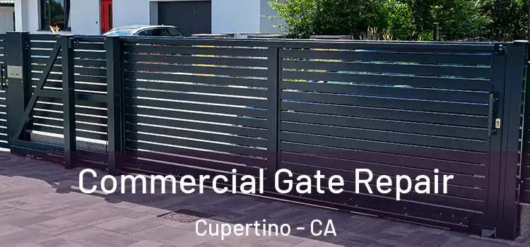 Commercial Gate Repair Cupertino - CA