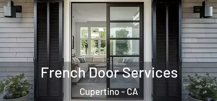French Door Services Cupertino - CA