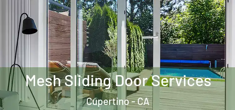 Mesh Sliding Door Services Cupertino - CA