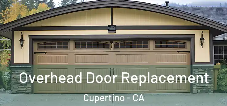 Overhead Door Replacement Cupertino - CA