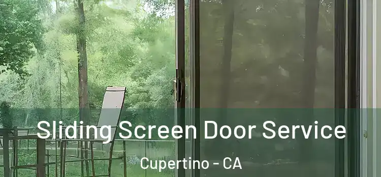 Sliding Screen Door Service Cupertino - CA