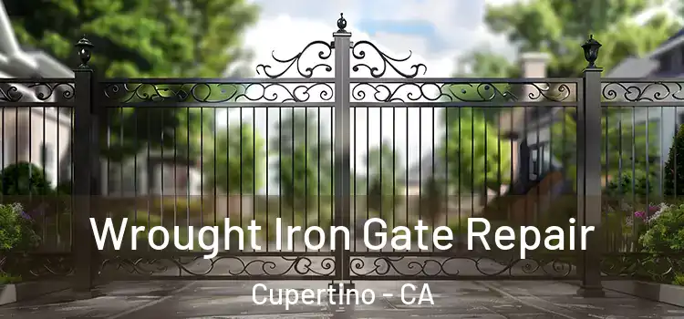 Wrought Iron Gate Repair Cupertino - CA